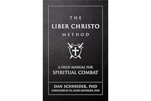 The Liber Christo Method: A Field Manual for Spiritual Combat