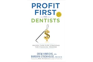 Profit First for Dentists: Proven Cash Flow Strategies for Financial Freedom