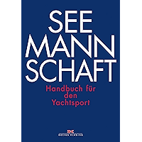 Seemannschaft: Handbuch für den Yachtsport (German Edition) book cover Seemannschaft: Handbuch für den Yachtsport (German Edition) book cover