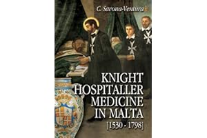 Knight Hospitaller Medicine in Malta [1530-1798]