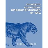Modern Compiler Implementation in ML (Volume 0)