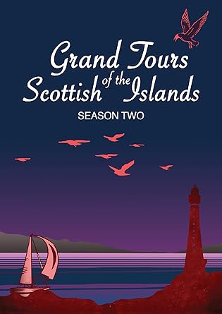 Grand Tours of the Scottish Islands (Series 2)