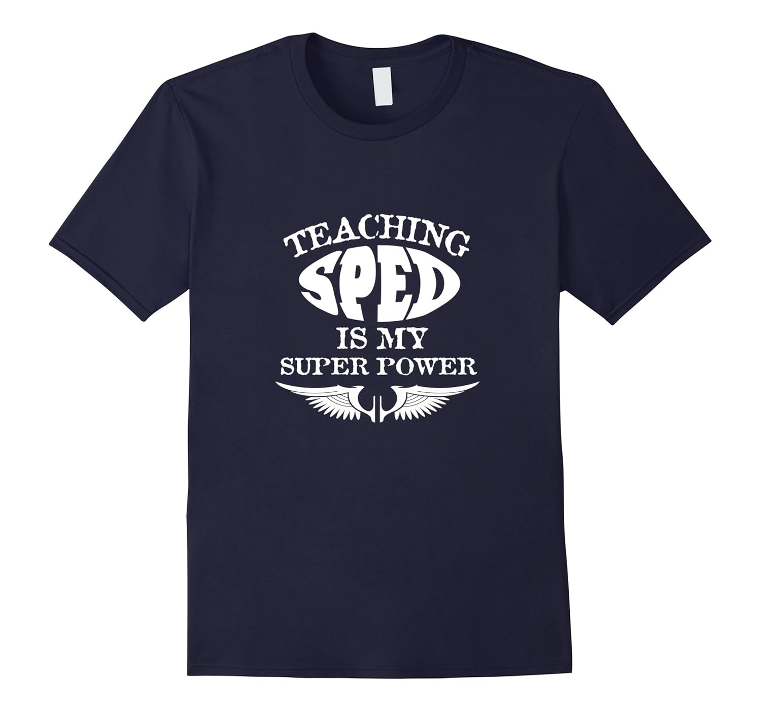 Teaching SPED is my Superpower - Special Ed Teacher T-shirt-ANZ