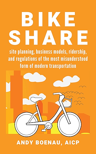 Download Bike Share: Site planning, business models, ridership, and regulations of the most misunderstood form of modern transportation. (English Edition) PDF