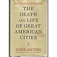 The Death and Life of Great American Cities
