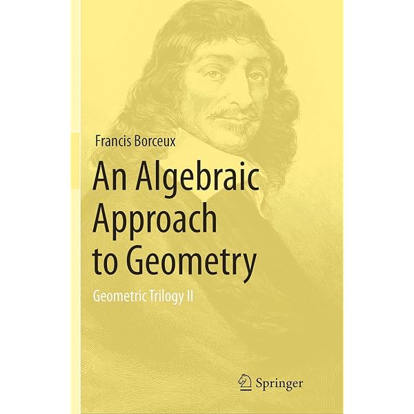 Amazon.com: An Algebraic Approach to Geometry: Geometric Trilogy