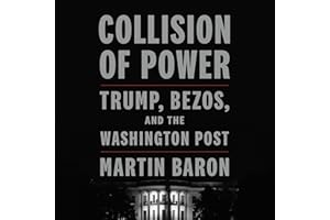 Collision of Power: Trump, Bezos, and the Washington Post