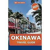 Okinawa Travel Guide 2025: Explore Japan’s Island Paradise, Beaches, Top Attractions, Historic Sites, Local Culture and Insider Tips