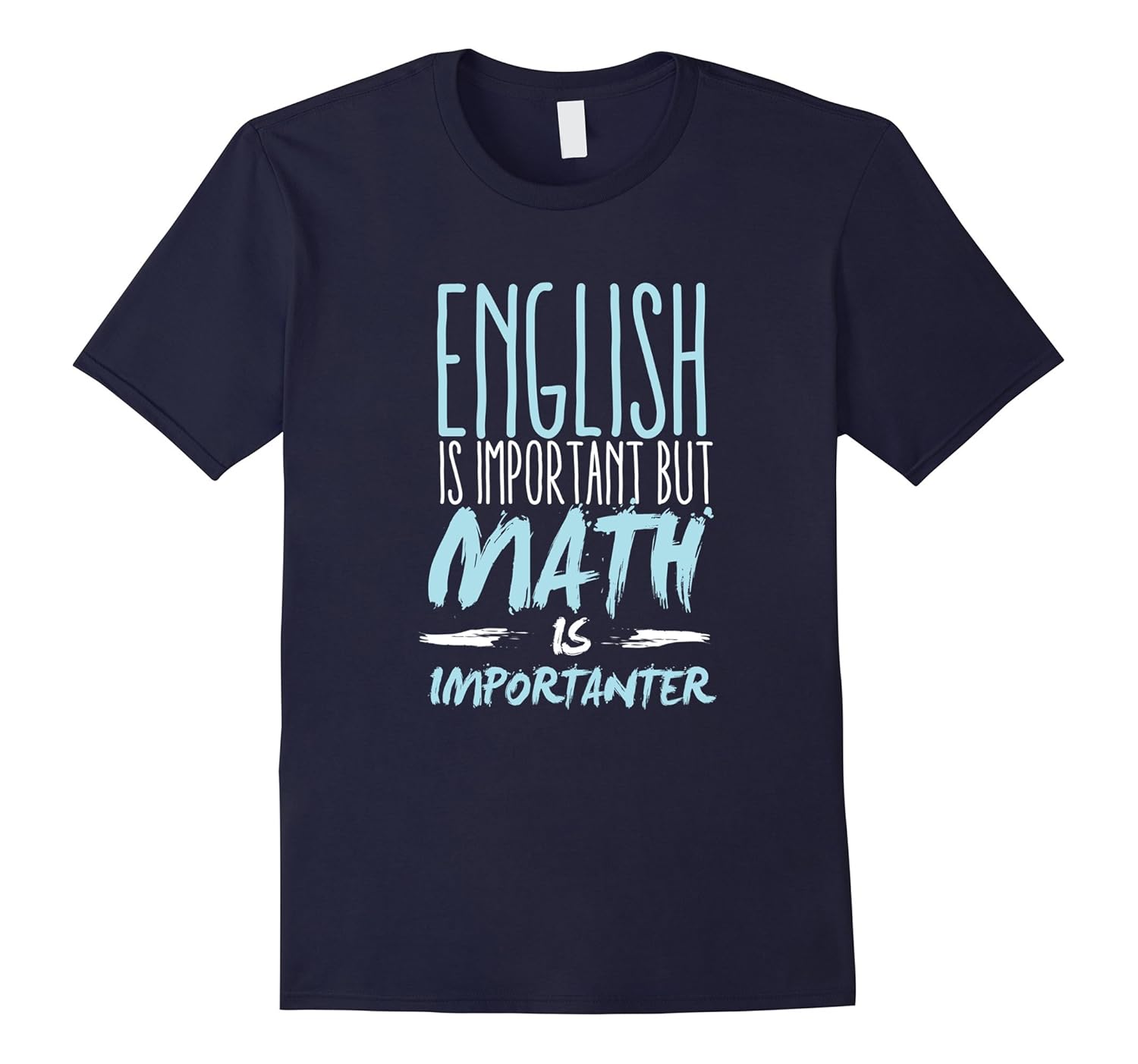 Math, English Funny Tee - School Education Teacher T shirt-ANZ