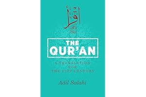The Qur'an: A Translation for the 21st Century