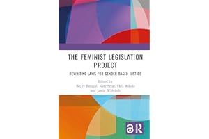The Feminist Legislation Project: Rewriting Laws for Gender-Based Justice