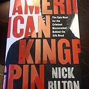 American Kingpin: The Epic Hunt for the Criminal ...