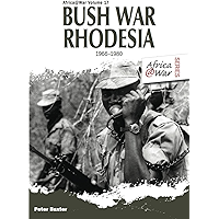 Bush War Rhodesia 1966-1980 (Africa@War Book 17) book cover Bush War Rhodesia 1966-1980 (Africa@War Book 17) book cover