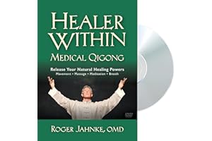 Healer Within Medical Qigong: Medical Qigong to Release Your Natural Healing Powers