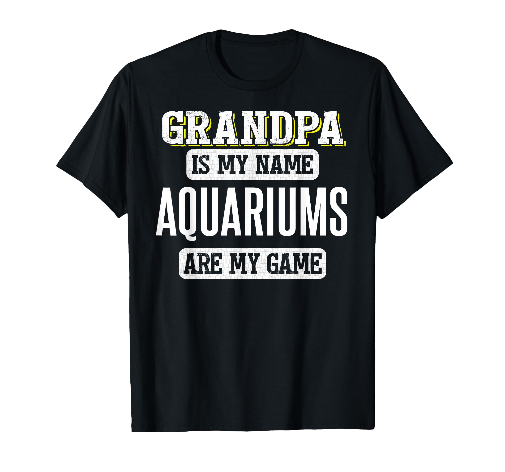 Funny Aquariums Gift for Grandpa Fathers Day Design T-Shirt