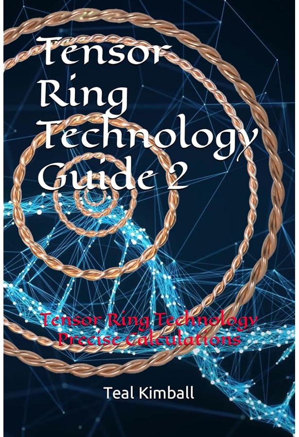 Tensor Ring Technology Guide 2: Tensor Ring Technology Precise