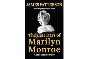 The Last Days of Marilyn Monroe: A True Crime Thriller