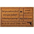 Doormat for Home Entrance Did You Call Text First were You Invited Floor Mats for House Front Indoor Inside Outdoor Outside Entryway Rug 30 x 18 Welcome Mat
