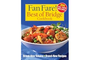 Fan Fare! Best of Bridge Cookbook: Brand-New Volume, Brand-New Recipes