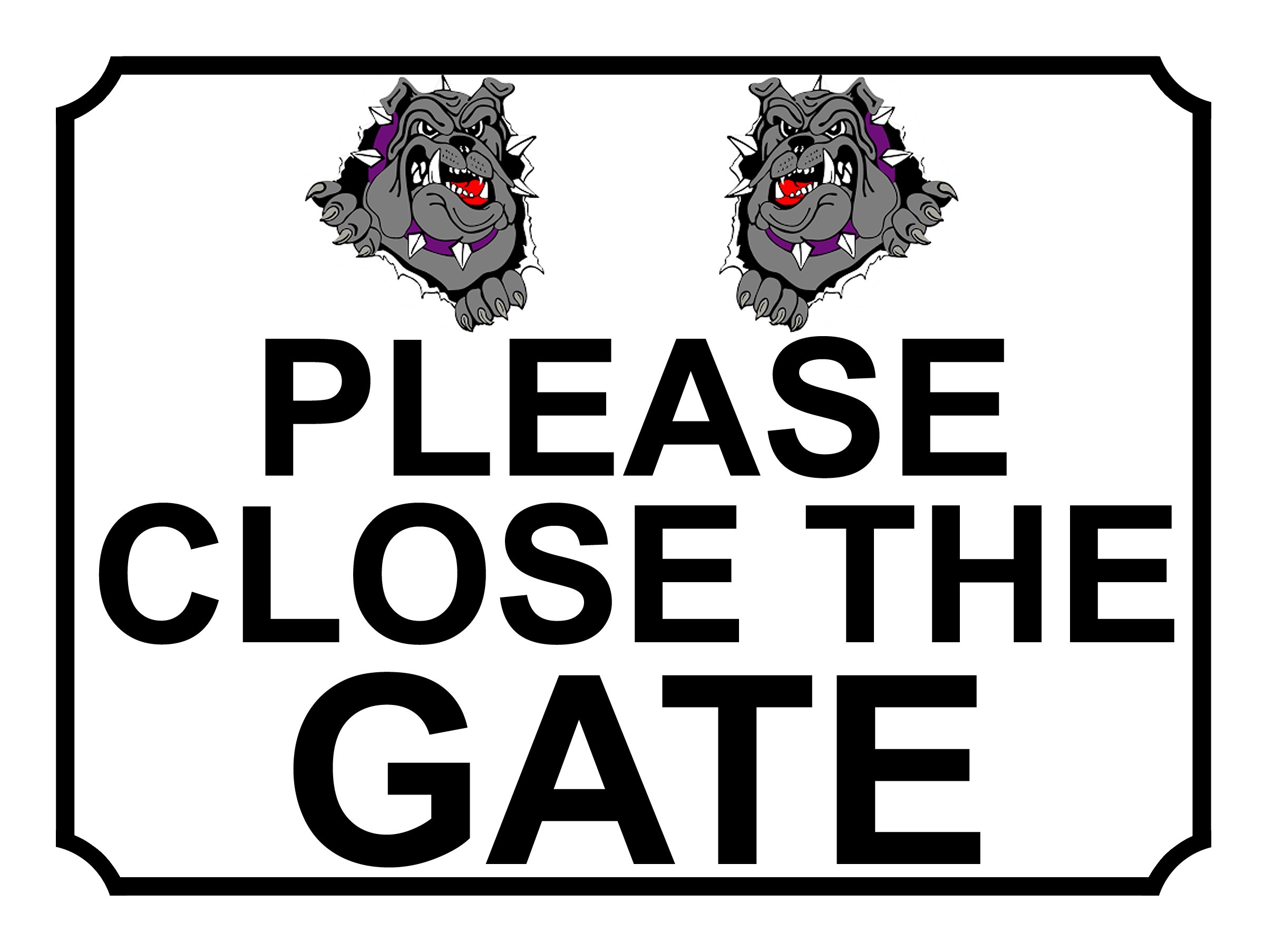PLEASE CLOSE THE GATE BULLDOG THEME METAL SIGN 267MM X 200MM (135H1L) LARGE 10" X 8"