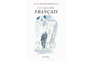 Ces impossibles Français (French Edition)