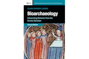 Bioarchaeology (Cambridge Studies in Biological and Evolutionary Anthropology, Series Number 69)