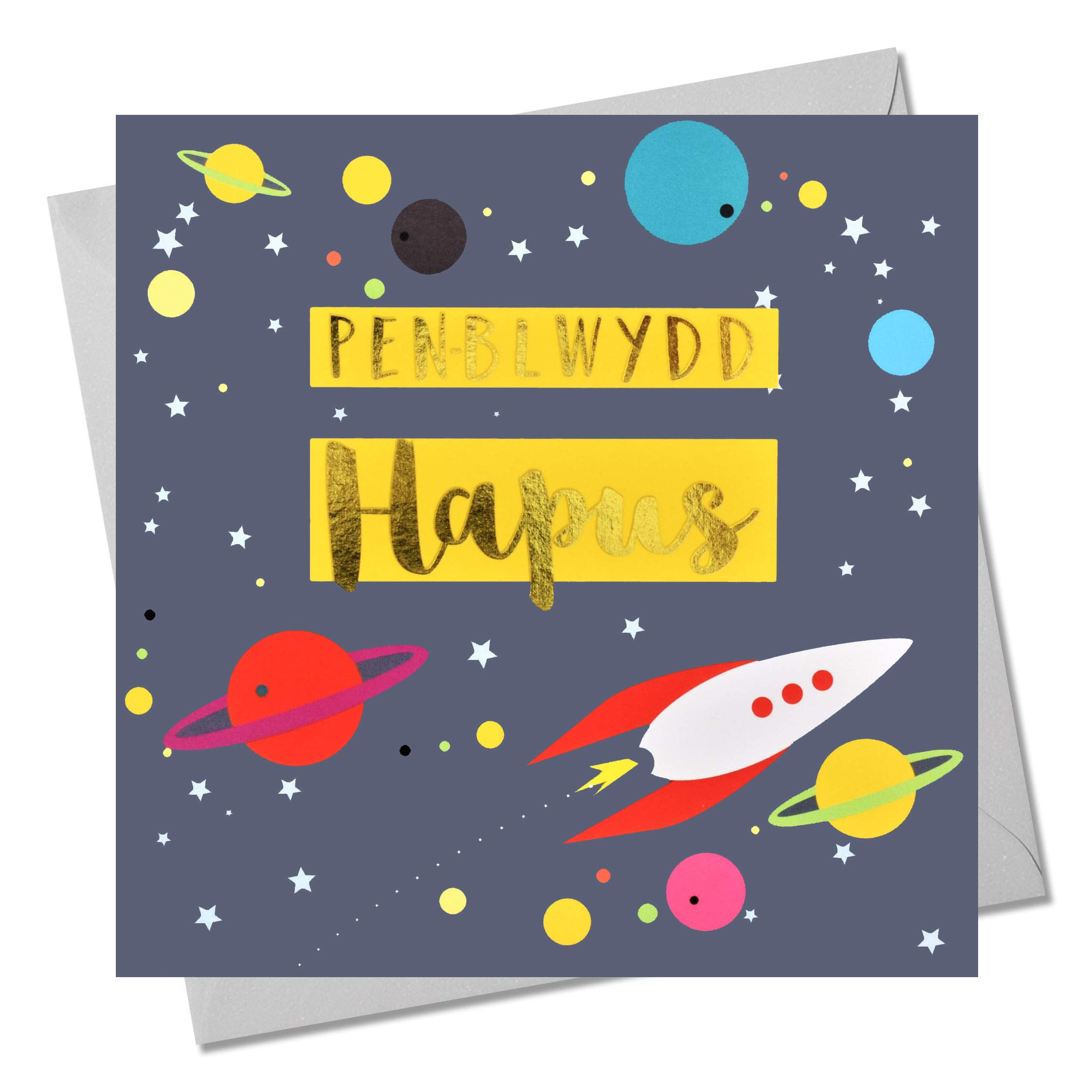 Claire Giles Greeting Cards, Welsh Happy Birthday Card, Penblwydd Hapus, Rocket Design Welsh Language Greeting Card, Text Foiled in Shiny Gold