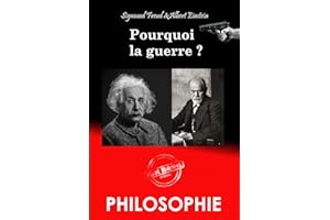 Pourquoi la guerre ? – Correspondance entre Albert Einstein et Sigmund Freud [Nouv. éd. revue et mise à jour] (French Edition