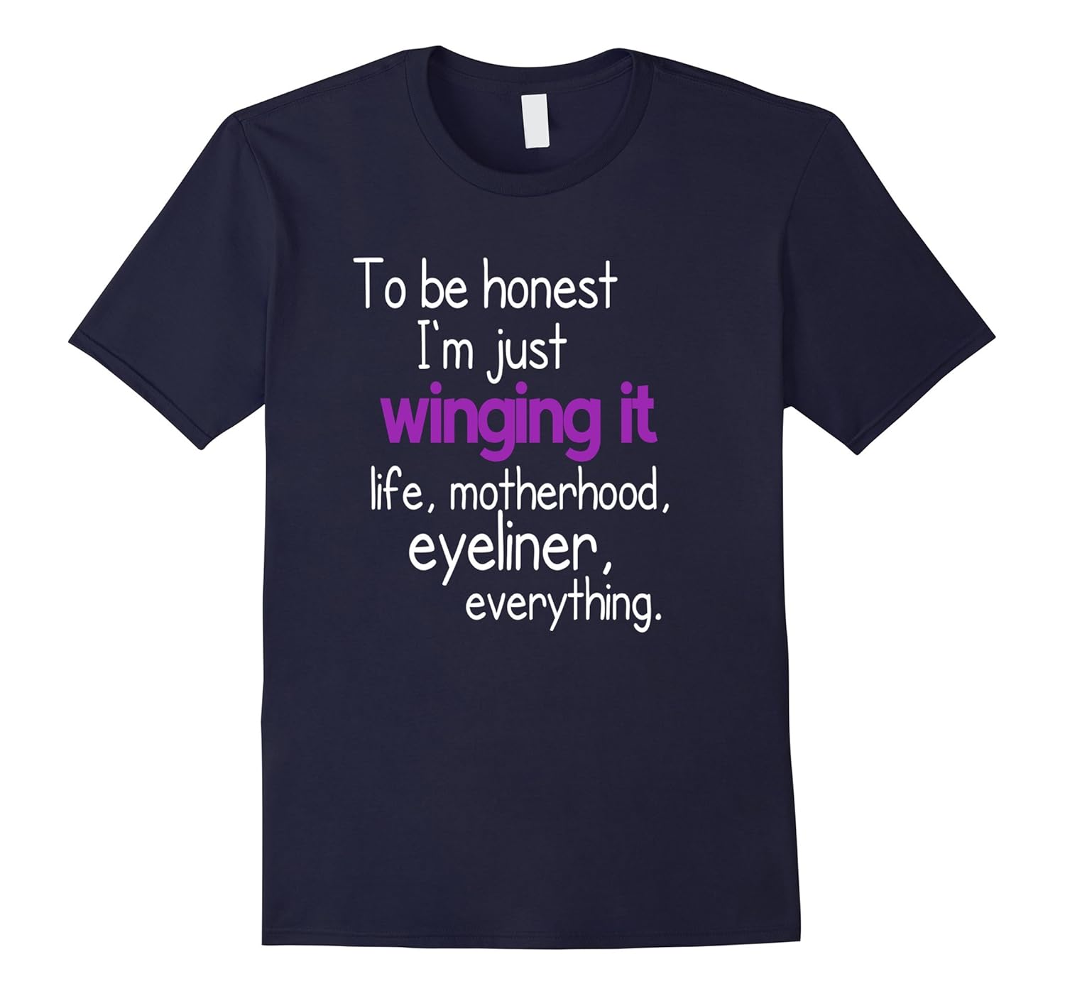 To be honest I'm just winging my way through life t-shirt-ANZ