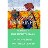 The Magic Garden Explained: The Internals of Unix System V Release 4 : An Open Systems Design