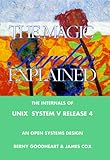 The Magic Garden Explained: The Internals of Unix System V Release 4 : An Open Systems Design cover