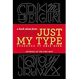 Just My Type: A Book About Fonts