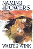 Naming the Powers: The Language of Power in the New Testament (The Powers : Volume One)