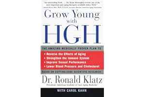Grow Young with HGH: The Amazing Medically Proven Plan to Reverse Aging