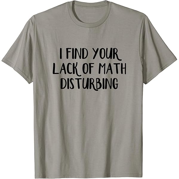 Amazon.com: Math The Only Subject That Counts Math T-Shirt