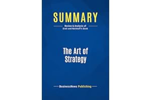 Summary: The Art of Strategy: Review and Analysis of Dixit and Nalebuff's Book