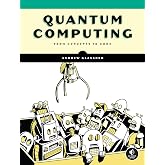 Quantum Computing: From Concepts to Code