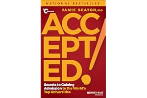 Accepted!: Secrets to Gaining Admission to the World's Top Universities