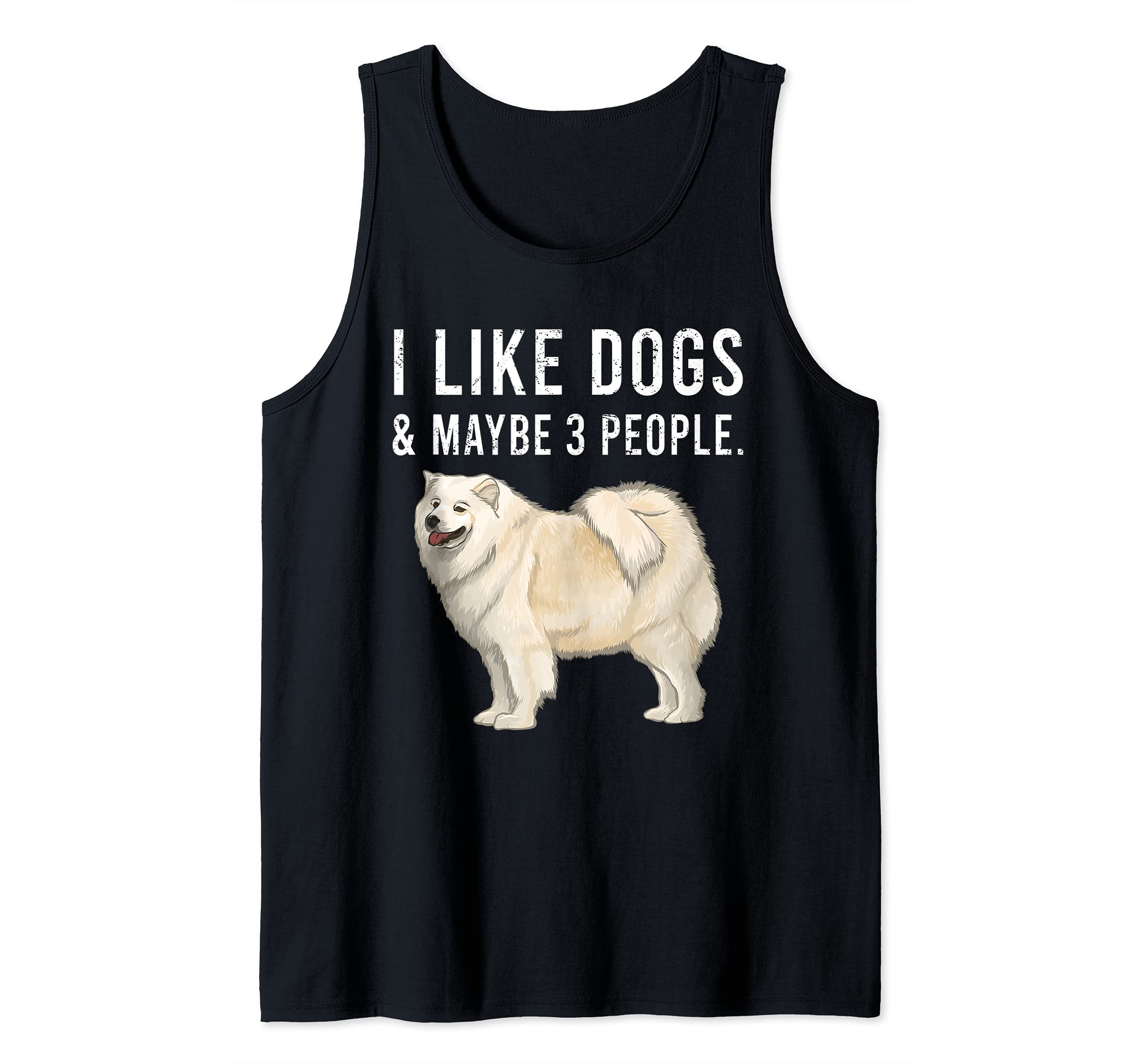Funny I Like Samoyed Dogs And Maybe 3 People Tank Top