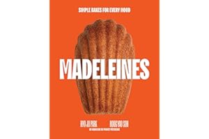 Madeleines: Simple Bakes for Every Mood