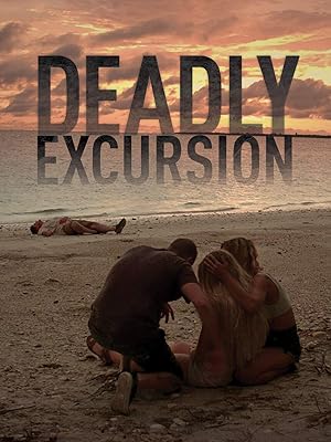 2019 Deadly Excursion 2019 Deadly Excursion