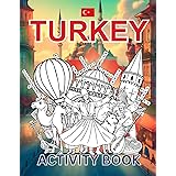 Turkey Activity Book For Kids: Learn about Turkish History, Landmarks, Wildlife While Solving Word Puzzles, Mazes, Crosswords, and Coloring Pages for Kids and Families