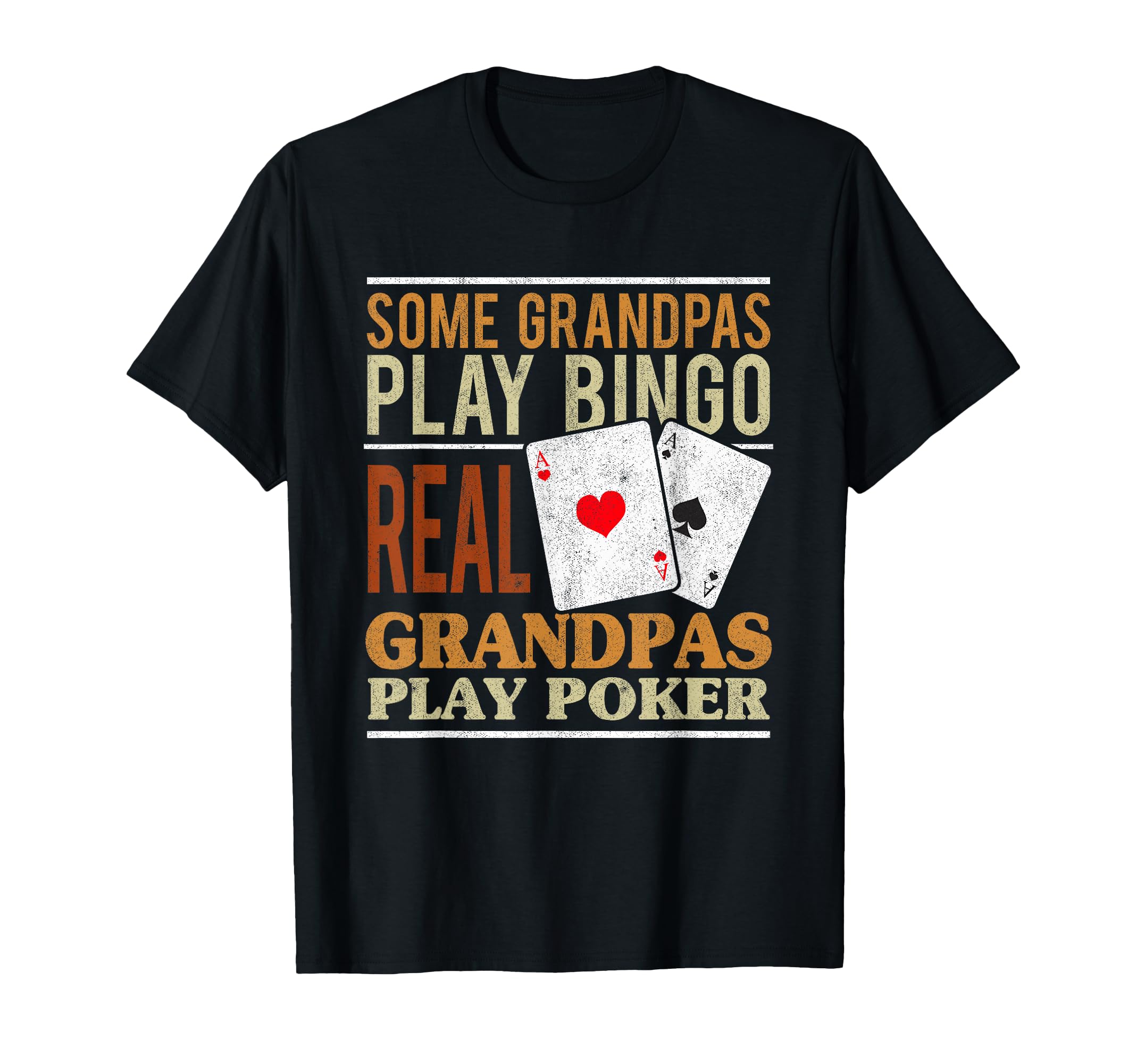 Poker Texas Holdem Real Grandpas Play Poker Funny Granddad T-Shirt