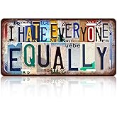 Vintage License Plate Wall Decor I Hate Everyone Equally Metal Tin Sign For Bar Home 12 x 6 Inches