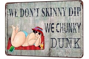 JACEVOO We Don'T Skinny Dip We Chunky Dunk Metal Sign Vintage Home Backyard Wall Decoration Pool Decor Humor Sign 12x16 Inch
