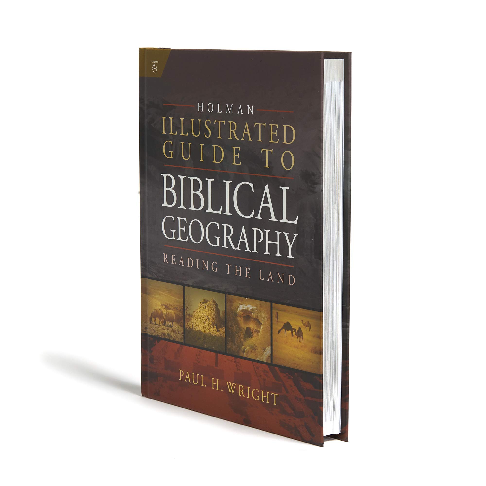 Holman Illustrated Guide To Biblical Geography: Reading the Land