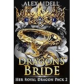 Dragon's Bride: (Discreet Cover Edition) (Her Royal Dragon Pack)