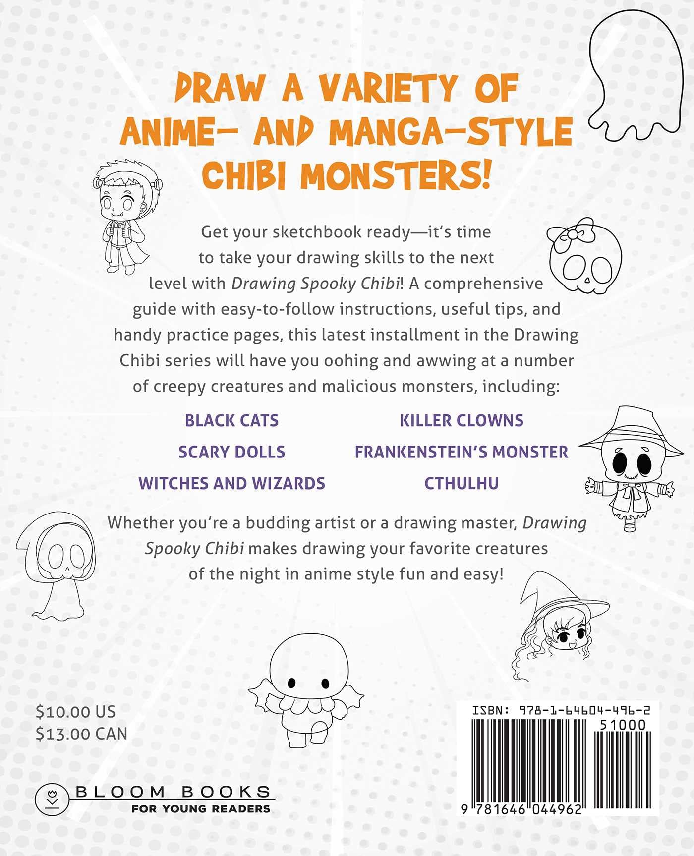 Drawing Spooky Chibi: Learn How to Draw Kawaii Vampires, Zombies, Ghosts, Skeletons, Monsters, and Other Cute, Creepy, and Gothic Creatures (How to Draw Books) Drawing Spooky Chibi: Learn How to Draw Kawaii Vampires, Zombies, Ghosts, Skeletons, Monsters, and Other Cute, Creepy, and Gothic Creatures (How to Draw Books) Paperback Kindle