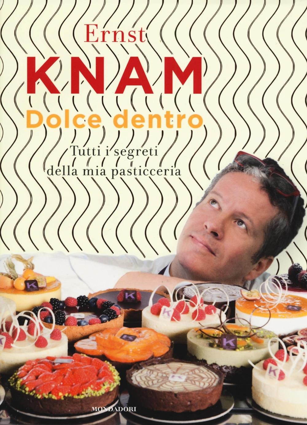 Dolci Di Natale Knam.Amazon It Dolce Dentro Tutti I Segreti Della Mia Pasticceria Knam Ernst Libri