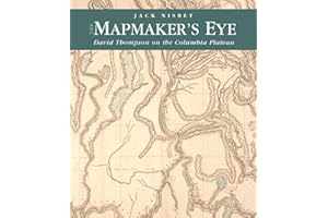 The Mapmaker's Eye: David Thompson on the Columbia Plateau